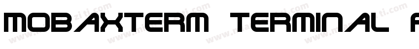 MobaXterm terminal font字体转换